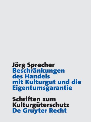 cover image of Beschränkungen des Handels mit Kulturgut und die Eigentumsgarantie